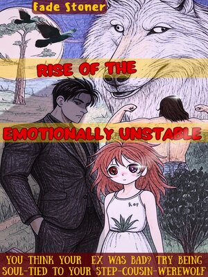 cover image of Rise of the Emotionally Unstable